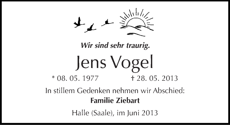  Traueranzeige für Jens Vogel vom 12.06.2013 aus Mitteldeutsche Zeitung Halle/Saalkreis