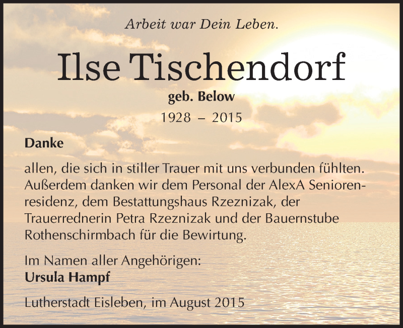  Traueranzeige für Ilse Tischendorf vom 08.08.2015 aus Mitteldeutsche Zeitung Mansfelder Land
