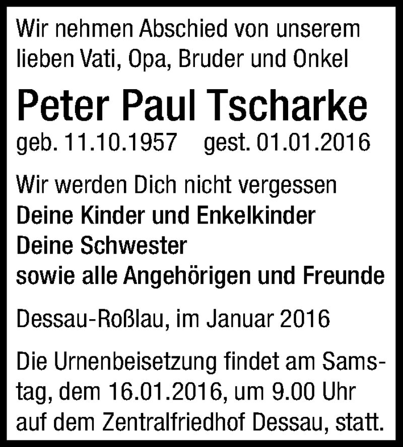  Traueranzeige für Peter Paul Tscharke vom 15.01.2016 aus Mitteldeutsche Zeitung Dessau-Roßlau