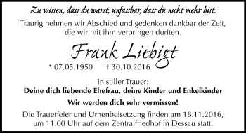 Traueranzeige von Frank Liebigt von Mitteldeutsche Zeitung Dessau-Roßlau