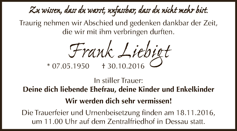  Traueranzeige für Frank Liebigt vom 05.11.2016 aus WVG - Wochenspiegel Dessau / Köthen
