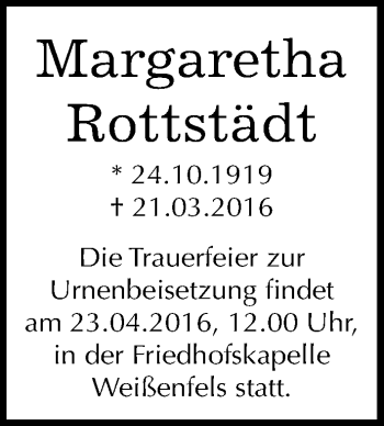 Traueranzeige von Margaretha Rottstädt von Mitteldeutsche Zeitung Weißenfels