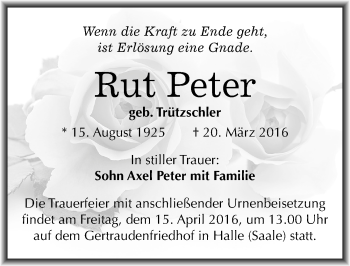 Traueranzeige von Rut Peter von Mitteldeutsche Zeitung Halle/Saalkreis