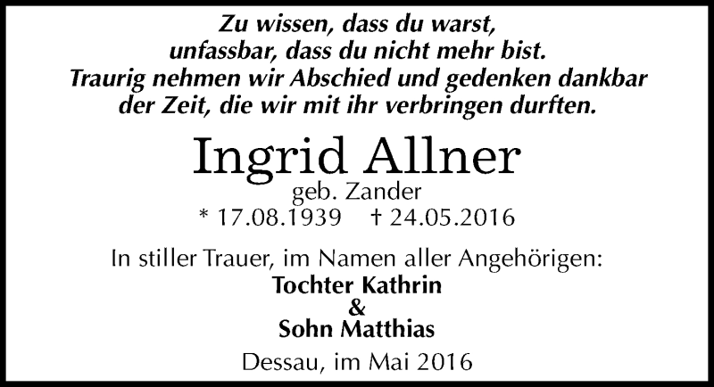  Traueranzeige für Ingrid Allner vom 28.05.2016 aus Mitteldeutsche Zeitung Dessau-Roßlau