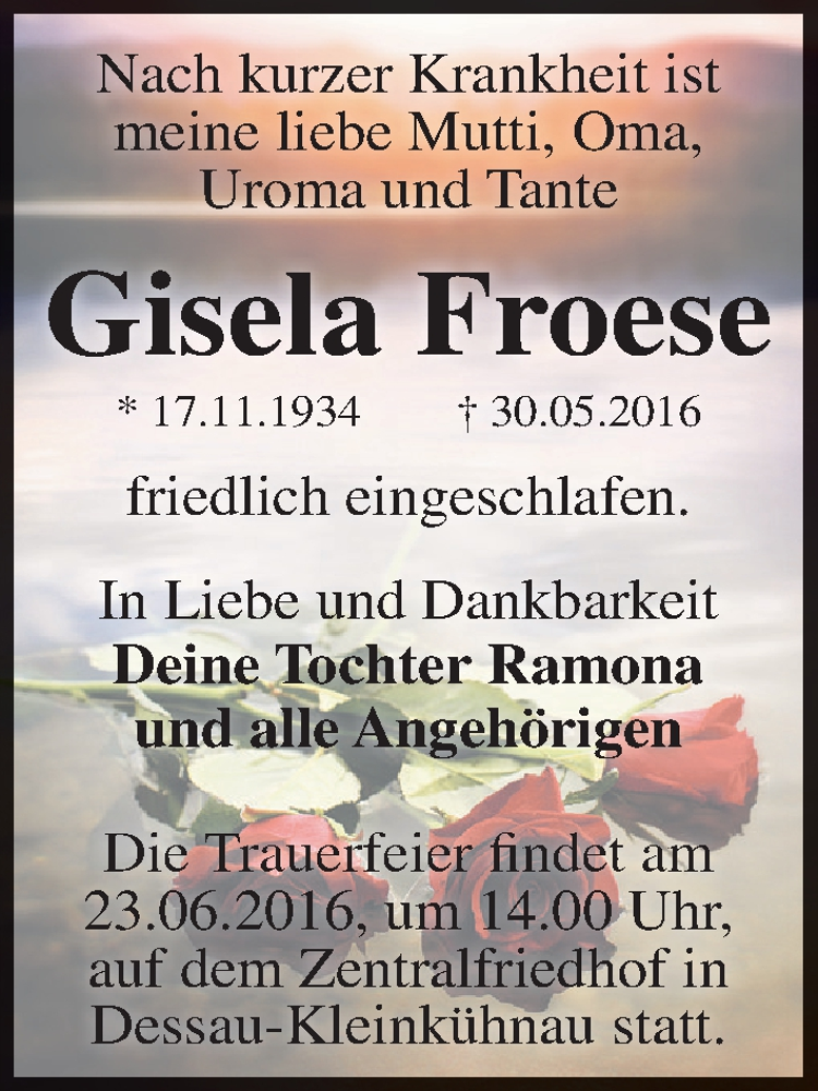  Traueranzeige für Gisela Froese vom 15.06.2016 aus Mitteldeutsche Zeitung Dessau-Roßlau