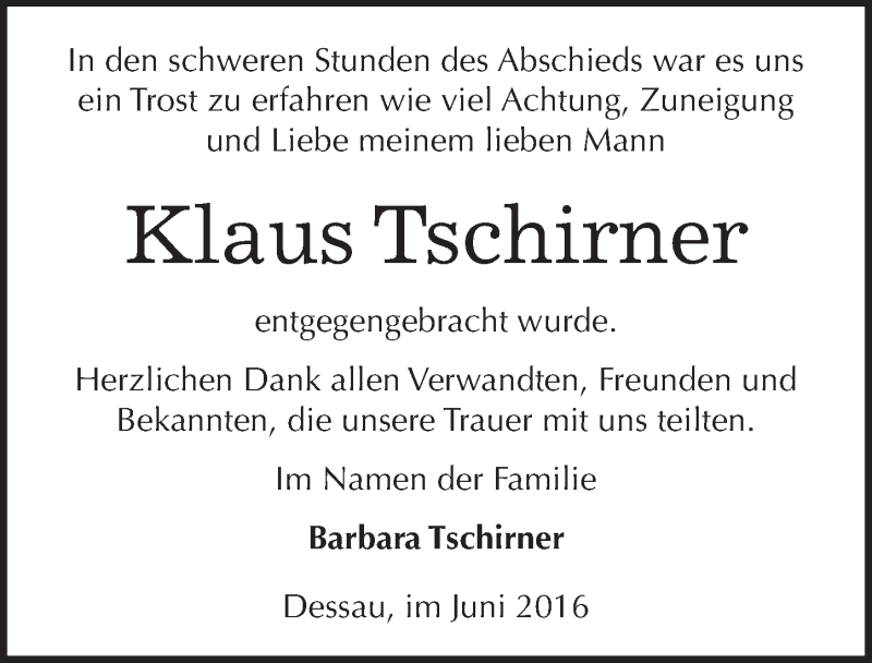  Traueranzeige für Klaus Tschirner vom 09.07.2016 aus Mitteldeutsche Zeitung Dessau-Roßlau