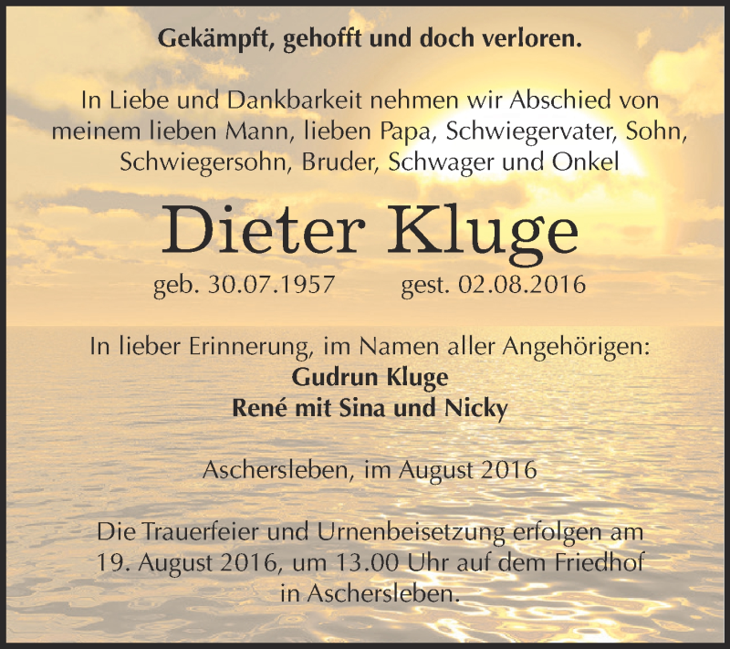  Traueranzeige für Dieter Kluge vom 10.08.2016 aus Super Sonntag Aschersleben