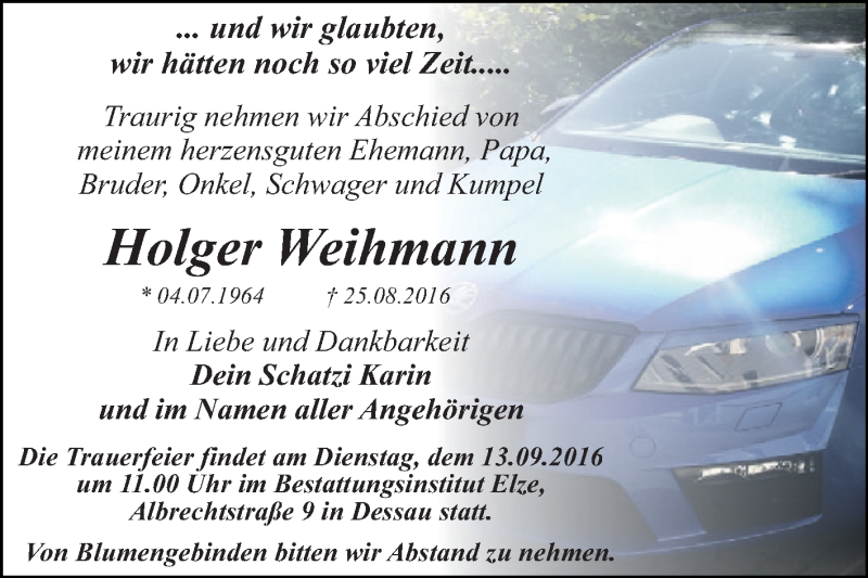  Traueranzeige für Holger Weihmann vom 03.09.2016 aus WVG - Wochenspiegel Dessau / Köthen