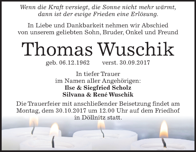  Traueranzeige für Thomas Wuschik vom 21.10.2017 aus Mitteldeutsche Zeitung Halle/Saalkreis