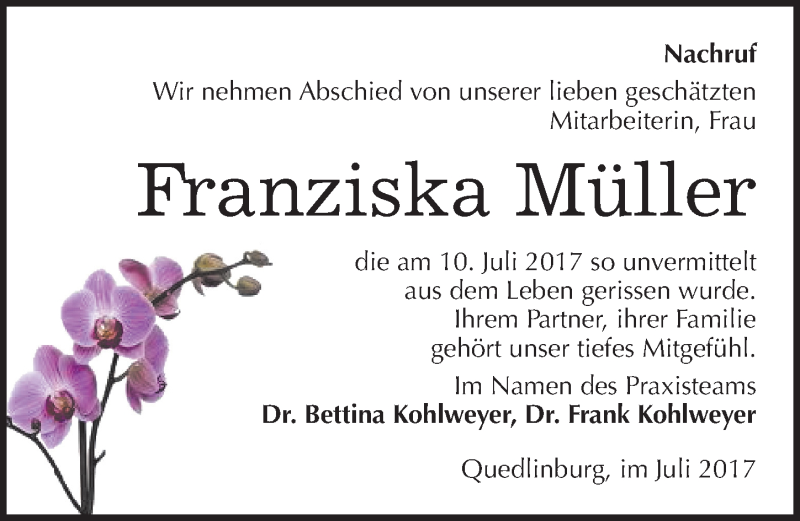  Traueranzeige für Franziska Müller vom 15.07.2017 aus Mitteldeutsche Zeitung Quedlinburg