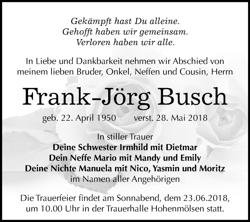  Traueranzeige für Frank-Jörg Busch vom 13.06.2018 aus Mitteldeutsche Zeitung Weißenfels