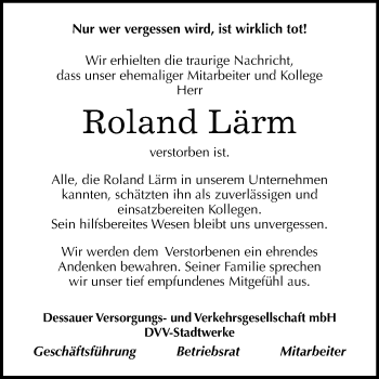 Traueranzeige von Roland Lärm von Mitteldeutsche Zeitung Dessau-Roßlau