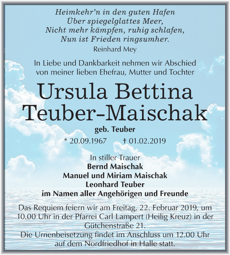  Traueranzeige für Ursula Bettina Teuber-Maischak vom 16.02.2019 aus Mitteldeutsche Zeitung Halle/Saalkreis