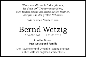 Traueranzeige von Bernd Wetzig von Mitteldeutsche Zeitung Bitterfeld