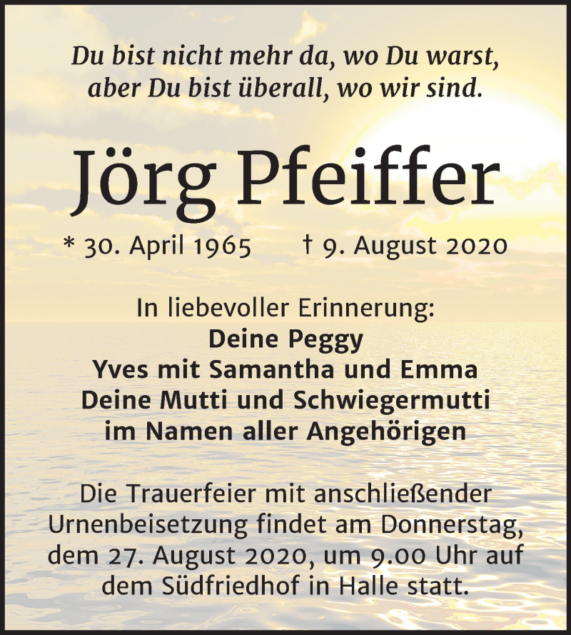  Traueranzeige für Jörg Pfeiffer vom 15.08.2020 aus Mitteldeutsche Zeitung Halle/Saalkreis