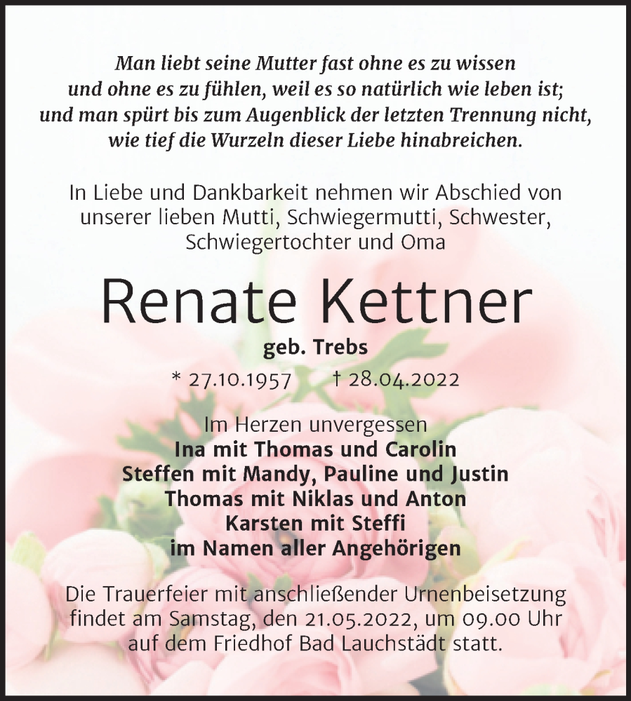  Traueranzeige für Renate Kettner vom 07.05.2022 aus Trauerkombi Merseburg