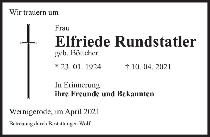  Traueranzeige für Elfriede Rundstatler (geb. Böttcher)  vom 17.04.2021 aus Magdeburger Volksstimme