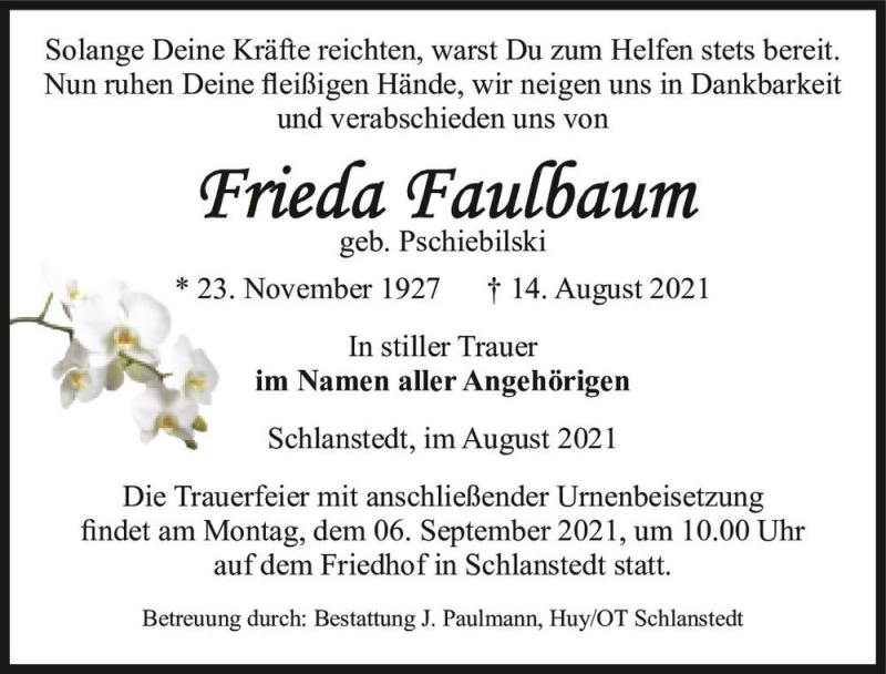  Traueranzeige für Frieda Faulbaum (geb. Pschiebilski)  vom 21.08.2021 aus Magdeburger Volksstimme