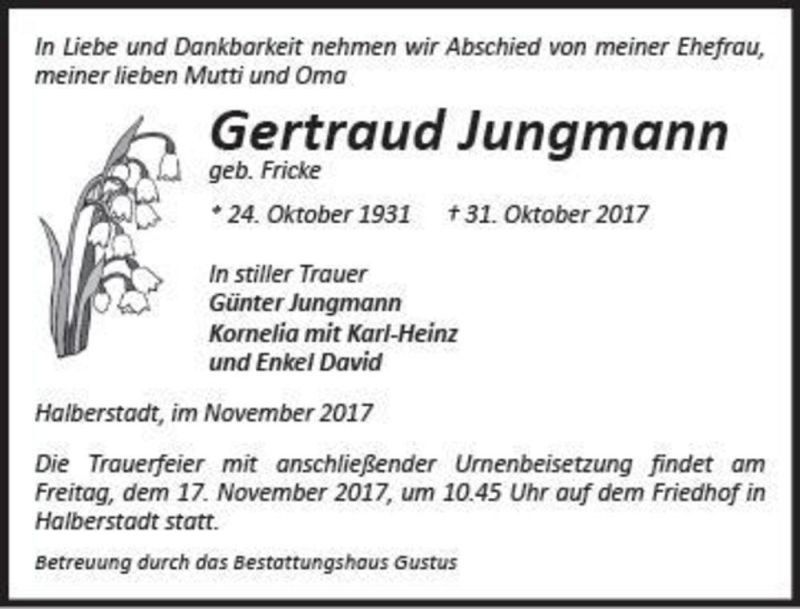 Traueranzeige für Gertraud Jungmann (geb. Fricke)  vom 04.11.2017 aus Magdeburger Volksstimme