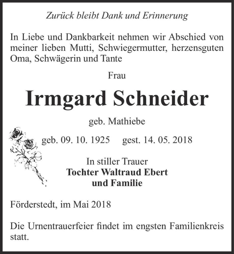  Traueranzeige für Irmgard Schneider (geb. Mathiebe)  vom 26.05.2018 aus Magdeburger Volksstimme
