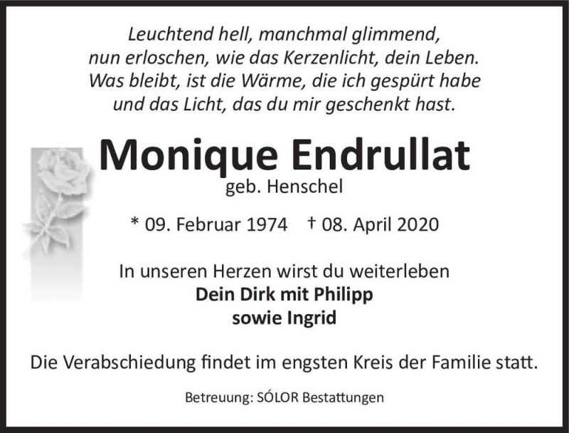  Traueranzeige für Monique Endrullat (geb. Henschel)  vom 18.04.2020 aus Magdeburger Volksstimme