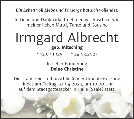 Traueranzeige von Irmgard Albrecht von Mitteldeutsche Zeitung Halle/Saalkreis