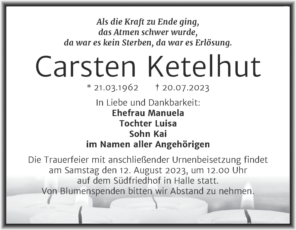  Traueranzeige für Carsten Ketelhut vom 29.07.2023 aus Mitteldeutsche Zeitung Halle/Saalkreis