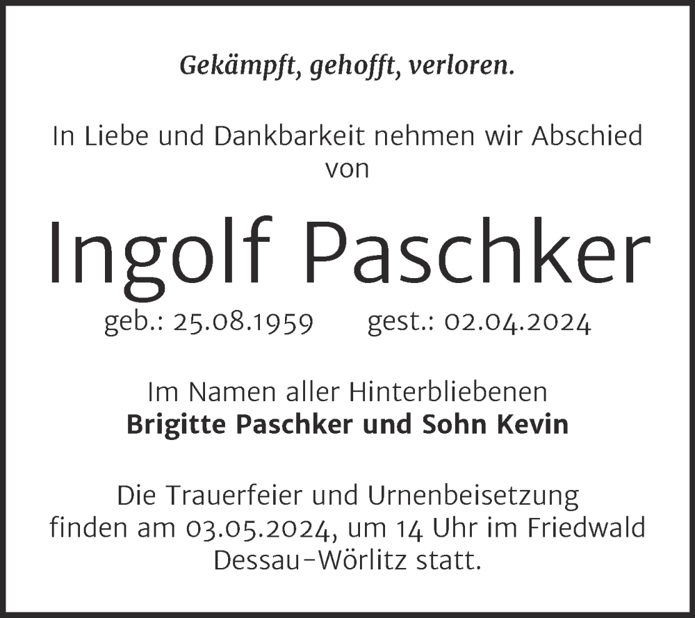 Traueranzeige für Ingolf Paschker vom 13.04.2024 aus Trauerkombi Dessau