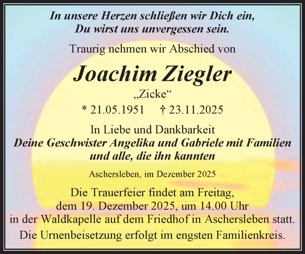 Traueranzeige für Joachim Ziegler vom 06.12.2025 aus Trauerkombi Aschersleben