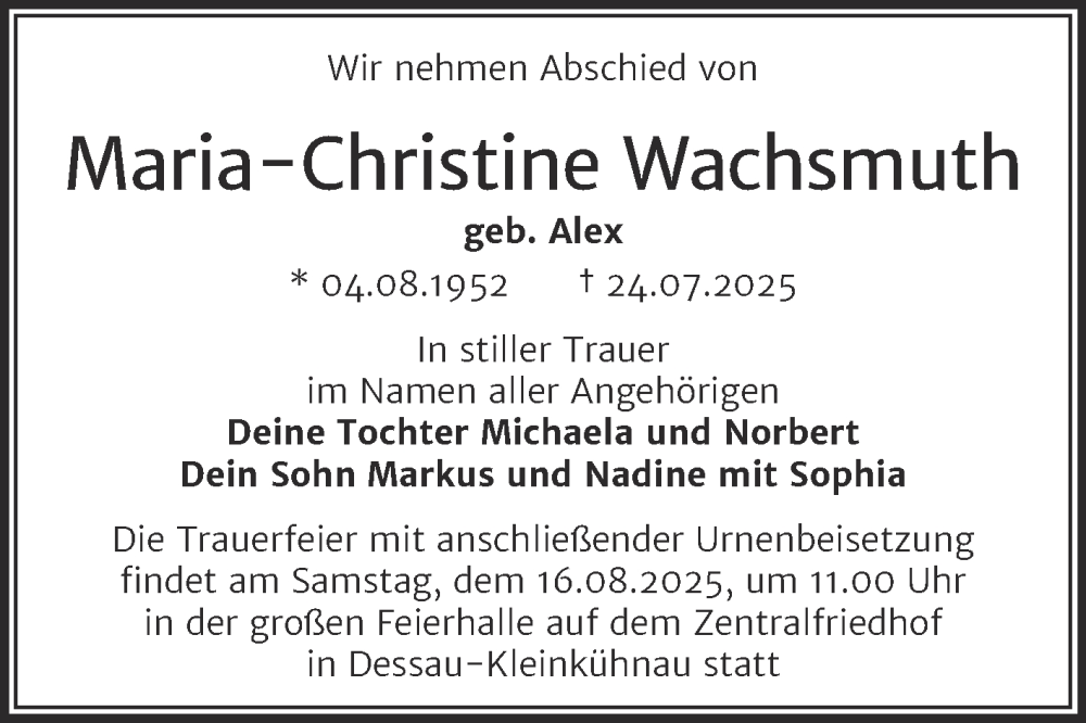  Traueranzeige für Maria-Christine Wachsmuth vom 02.08.2025 aus Trauerkombi Dessau