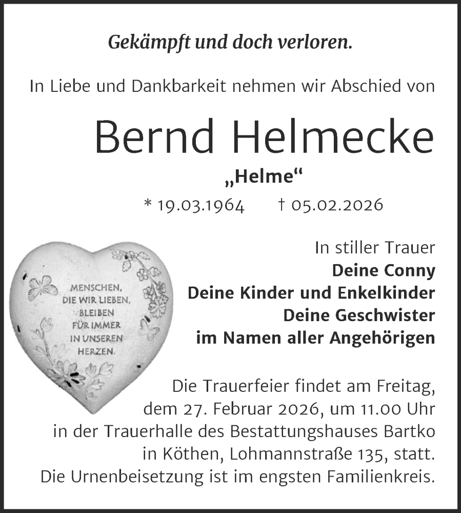  Traueranzeige für Bernd Helmecke vom 14.02.2026 aus Trauerkombi Köthen