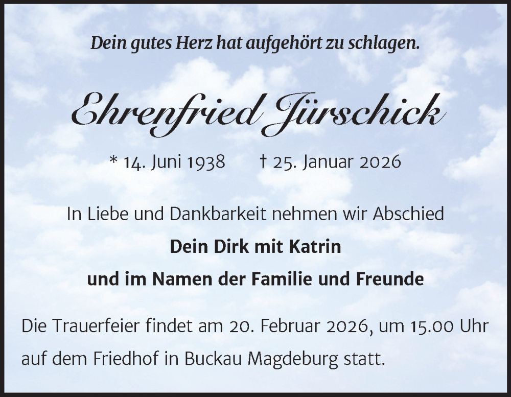  Traueranzeige für Ehrenfried Jürschick vom 07.02.2026 aus Volksstimme Magdeburg