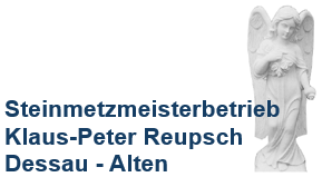 Steinmetzmeisterbetrieb Klaus-Peter Reupsch Steinmetzmeisterbetrieb Klaus-Peter Reupsch